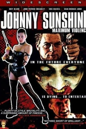 Джони Саншайн: Максимум насилия (2008)
