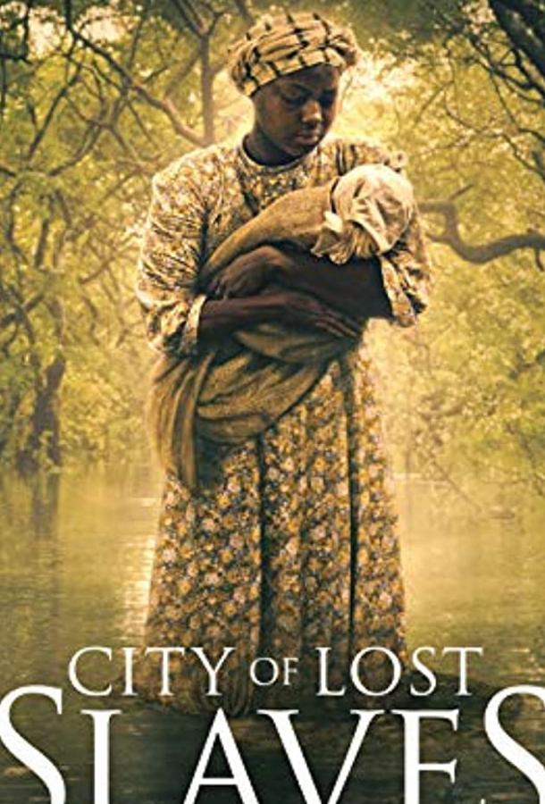 City of Lost Slaves (2018)